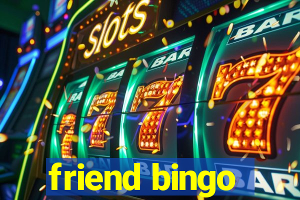 friend bingo