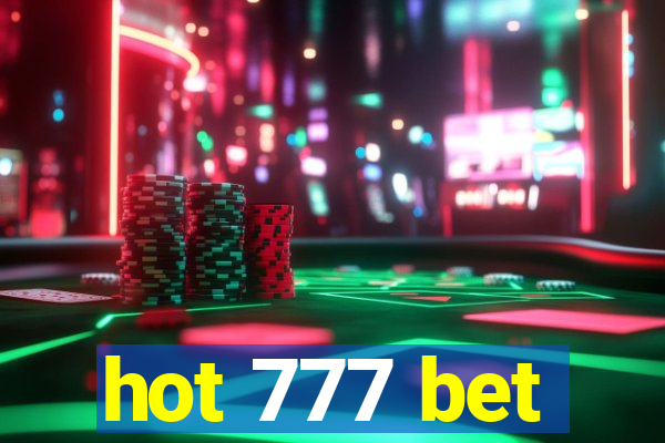 hot 777 bet