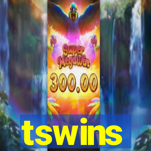 tswins