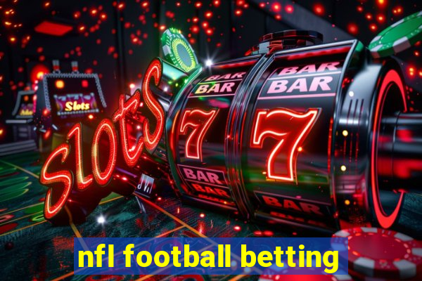 nfl football betting