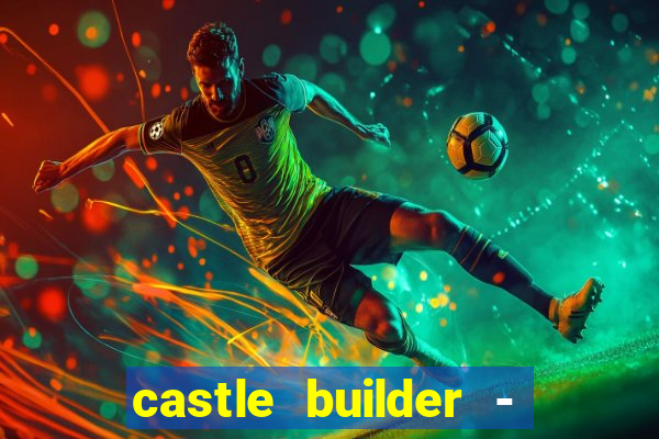 castle builder - epic slots