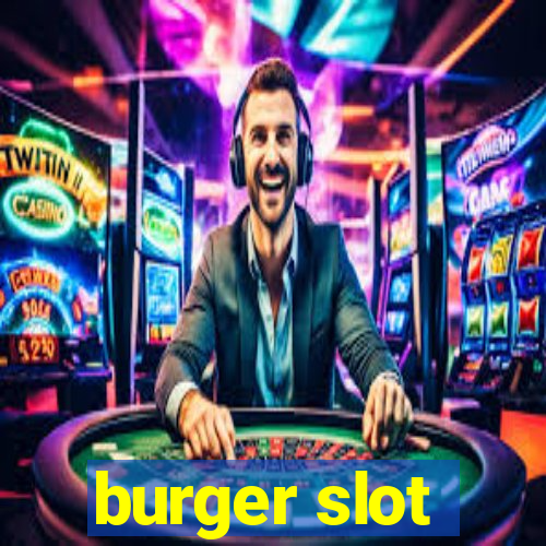 burger slot