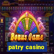 patry casino