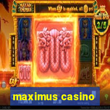 maximus casino