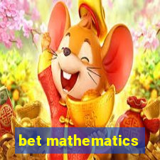 bet mathematics