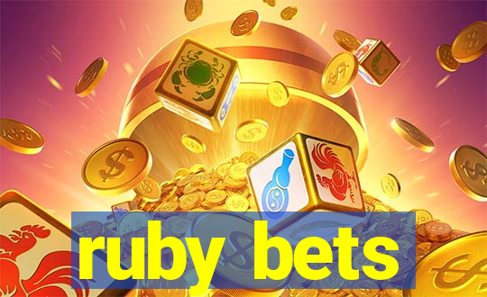 ruby bets