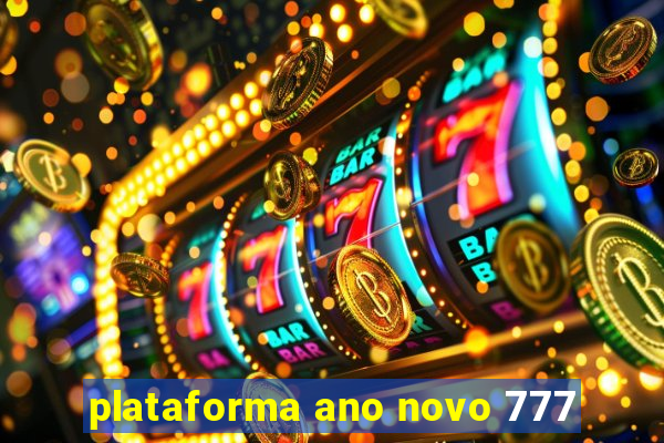 plataforma ano novo 777