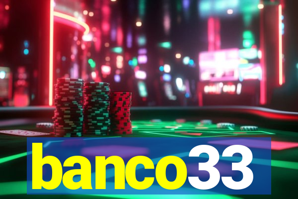 banco33