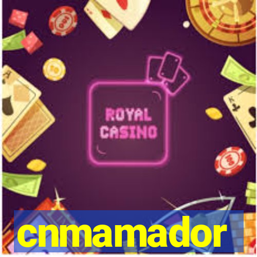 cnmamador