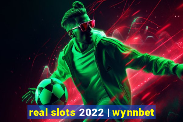 real slots 2022 | wynnbet