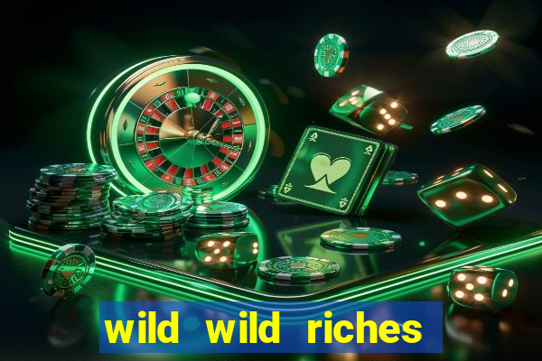 wild wild riches como jogar