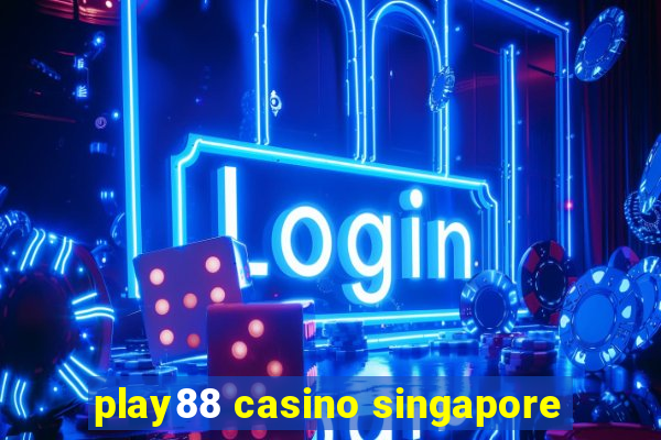 play88 casino singapore