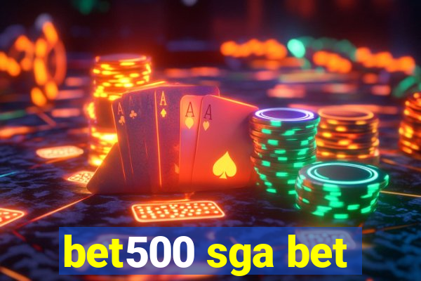 bet500 sga bet