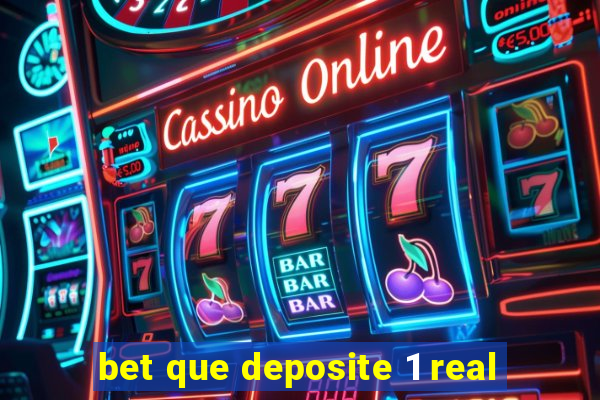 bet que deposite 1 real