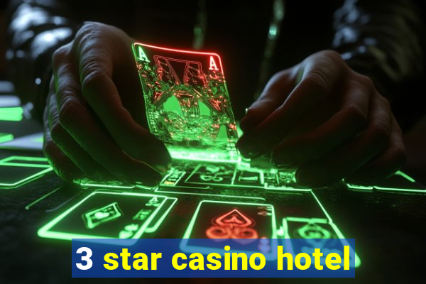 3 star casino hotel