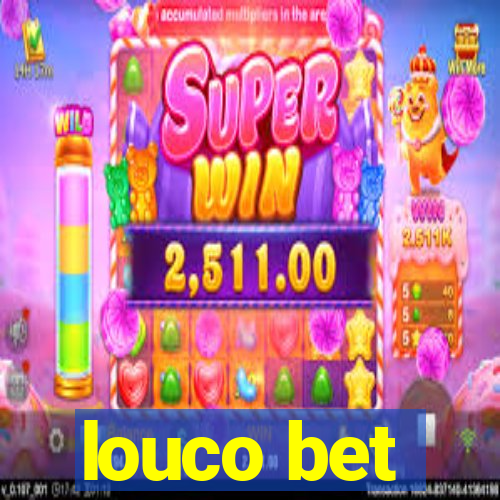 louco bet