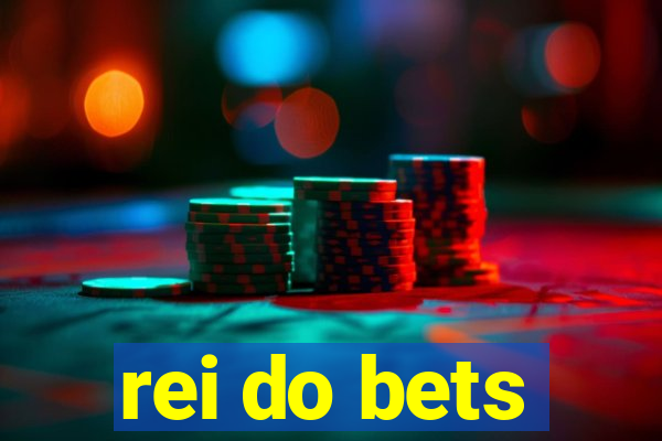 rei do bets