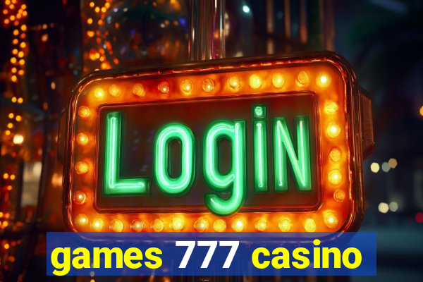 games 777 casino