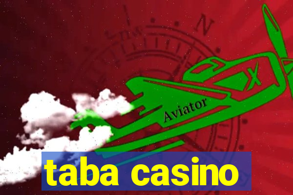 taba casino