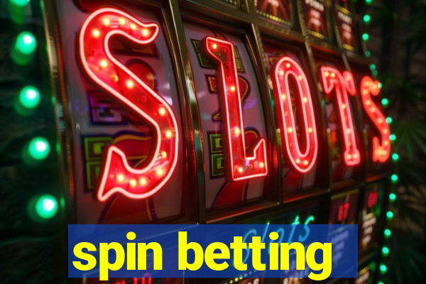 spin betting