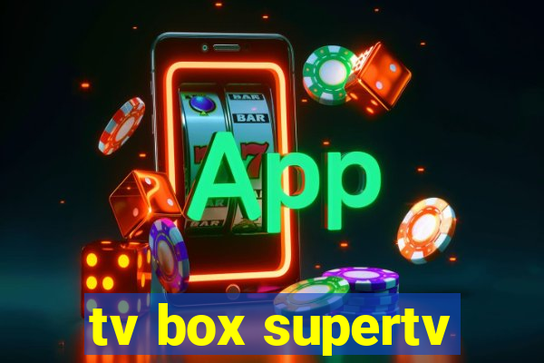 tv box supertv