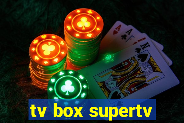 tv box supertv