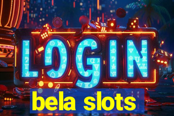 bela slots