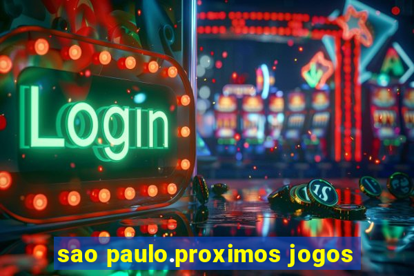 sao paulo.proximos jogos