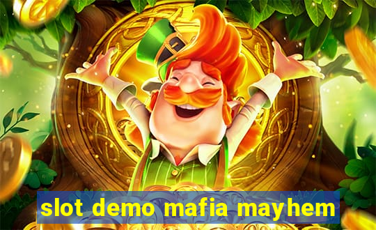 slot demo mafia mayhem