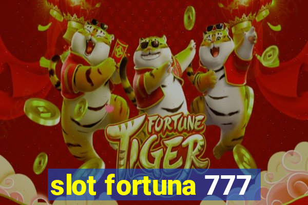 slot fortuna 777