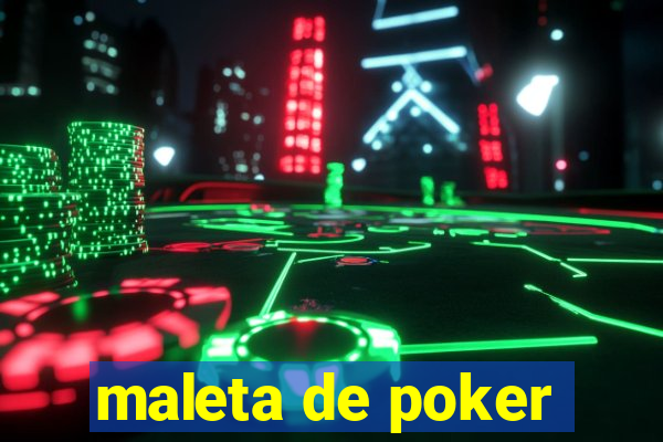 maleta de poker