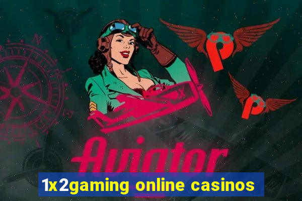 1x2gaming online casinos