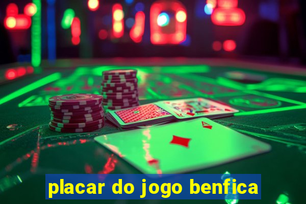 placar do jogo benfica