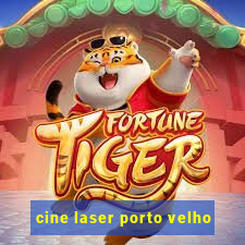 cine laser porto velho