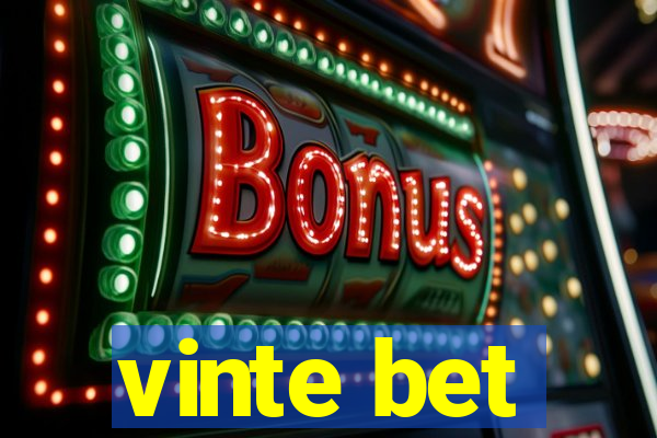 vinte bet