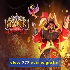 slots 777 casino gratis