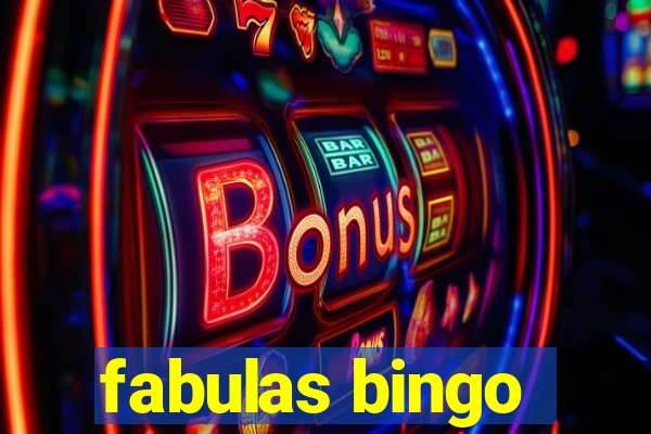 fabulas bingo