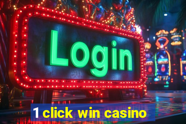 1 click win casino