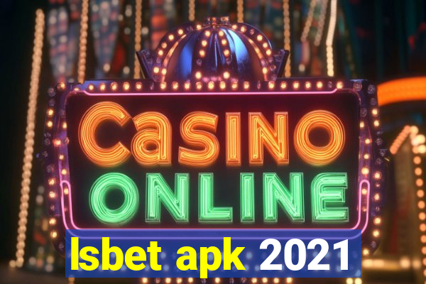 lsbet apk 2021