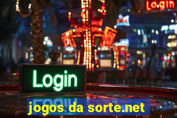 jogos da sorte.net