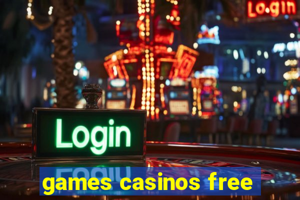 games casinos free