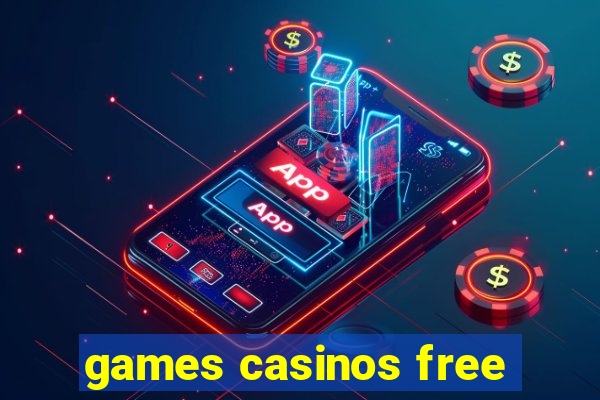 games casinos free