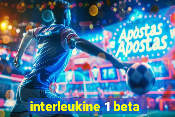 interleukine 1 beta