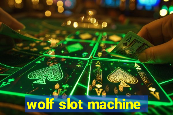 wolf slot machine