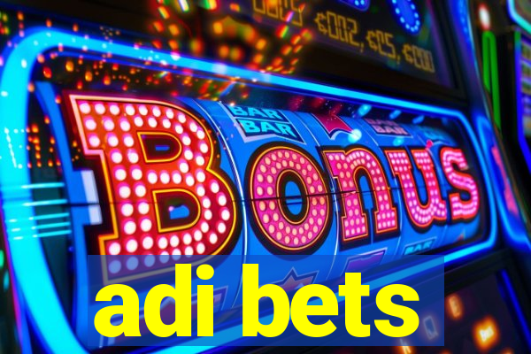 adi bets