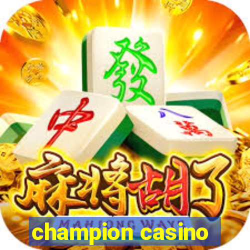 champion casino