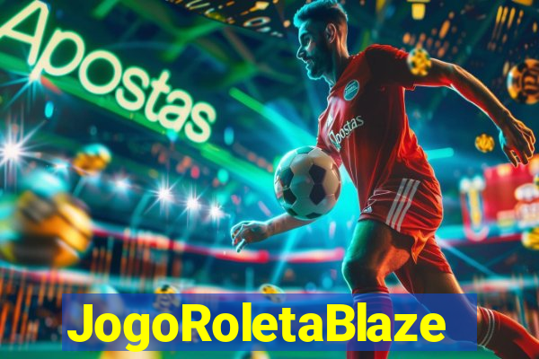 JogoRoletaBlaze