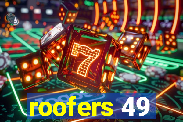 roofers 49