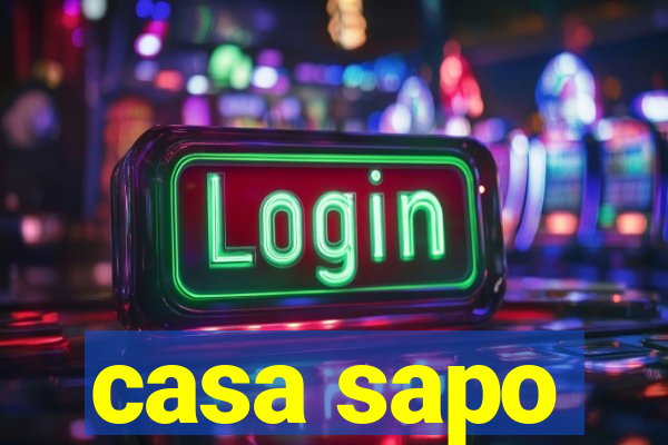 casa sapo