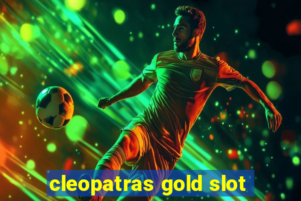 cleopatras gold slot